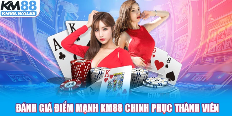 Đánh giá điểm mạnh KM88 chinh phục thành viên