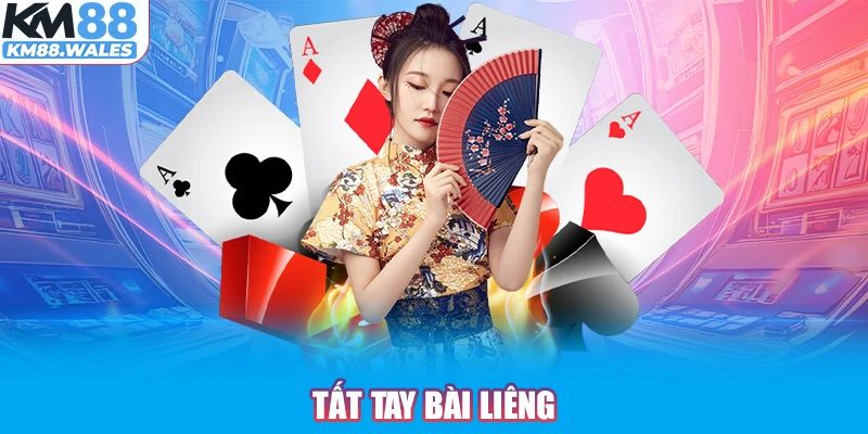 Tất tay bài Liêng